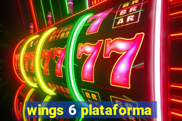 wings 6 plataforma